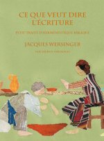 Ce que veut dire l’Écriture. Petit traité d’herméneutique biblique