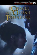 Chroniques du Girku (Les) Tome 4 : L'Oracle de l'Oiseau Tonnerre