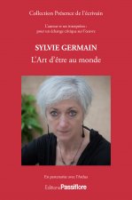Sylvie Germain - l'art dêtre au monde