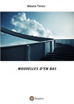 NOUVELLES D'EN BAS