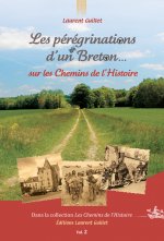 LES PEREGRINATIONS D'UN BRETON SUR LES CHEMINS DE L'HISTOIRE Vol. 2