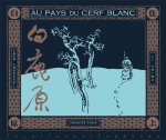 Au pays du Cerf blanc T01