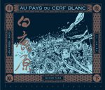 Au pays du Cerf blanc T02