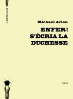 Enfer! s'écria la duchesse