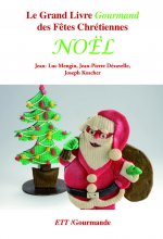 Grand Livre Gourmand des fêtes chrétiennes / Noël