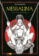 Messalina Acte 05 La palais des supplices