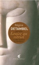 Louise au Vitriol