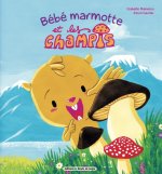 BÉBÉ MARMOTTE ET LES CHAMPIS