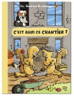 C'EST QUOI CE CHANTIER !