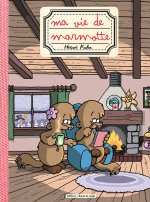 MA VIE DE MARMOTTE