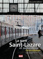 gare saint lazare et sa banlieue 150 ans d'histoire (la)