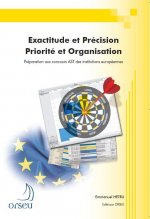 Exactitude et précision - Priorité et organisation - Préparation aux concours européens AST