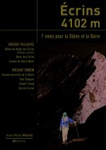 Ecrins 4102 m - 7 voies pour le Dôme et la Barre