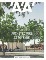 L'Architecture d'Aujourd'hui HS / Projects TAMassociati, architecture citoyenne - juin 2018