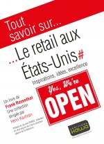 Tout savoir sur... Le retail aux Etats-Unis - Inspirations, idées, excellence