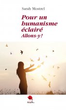 Pour un humanisme éclairé, allons y !