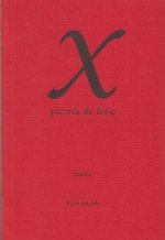 X pierres de folie