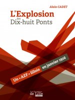 L'Explosion des Dix-huit Ponts. Un 