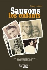 Sauvons les enfants ! Histoire du comité lillois de secours aux Juifs