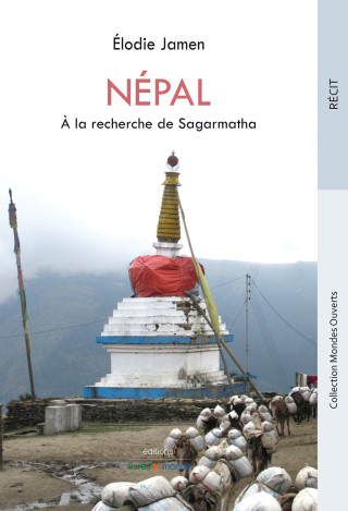 NEPAL. A LA RECHERCHE DE SAGARMATHA