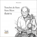 Tranches de SiamÂ / Siam Slices