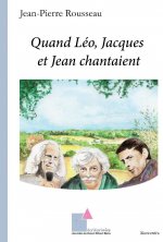 Quand Léo, Jacques et Jean chantaient