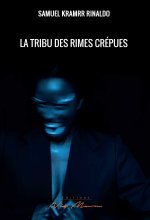 LA TRIBU DES RIMES CREPUES