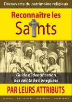 RECONNAITRE LES SAINTS PAR LEURS ATTRIBUTS