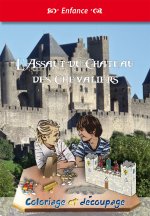 L'ASSAUT DU CHATEAU DES CHEVALIERS
