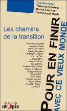 Pour en finir avec ce vieux monde - les chemins de la transition
