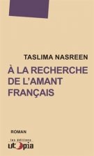 À la recherche de l'amant français - roman