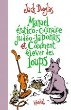 MANUEL EROTICO-CULINAIRE JUDEO-JAPONAIS ET COMMENT ELEV