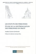Les statuts des personnes. Etude de la différenciation des personnes en droit
