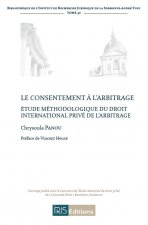 Le consentement à l'arbitrage.Etude méthodologique du droit international privé de l'arbitrag