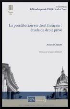 La prostitution en droit français: étude de droit privé