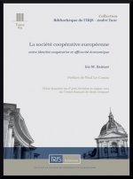 La société coopérative européenne: entre identité coopérative et efficacité économique