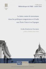 La lutte contre le terrorisme dans les politiques migratoires et d'asile aux Etats-Unis et en Espagn
