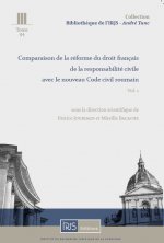 Comparaison de la réforme du droit français de la responsabilité civile avec le Code civil roumain