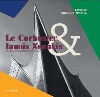 Le Corbusier & Iannis Xenakis