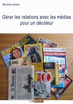 Gérer les relations avec les médias pour un décideur