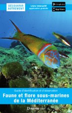 Découvrir autrement faune et flore ss-marine Méditerranée