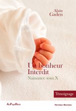 Un bonheur interdit – Naissance sous X