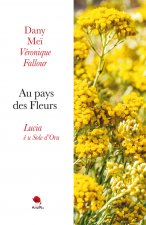 Au pays des Fleurs, Lucia è u Sole d’Oru