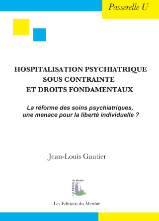 Hospitalisation psychiatrique sous contrainte et droits fondamentaux