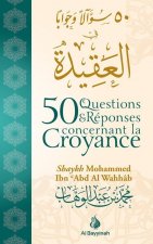 50 QUESTIONS & REPONSES CONCERNANT LA CROYANCE
