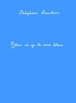Bleue et je te veux bleue