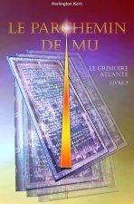 Le Parchemin de Mu - Le grimoire Atlante - Livre 2