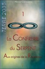 La Confrérie du Serpent - Aux origines de la Résistance - Terre 2035  T1