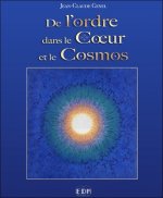 De l'ordre dans le Coeur et le Cosmos