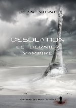 Désolation: le dernier vampire